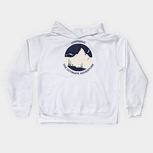 Discoveries: Learning The Ultimate Adventure Kids Hoodie